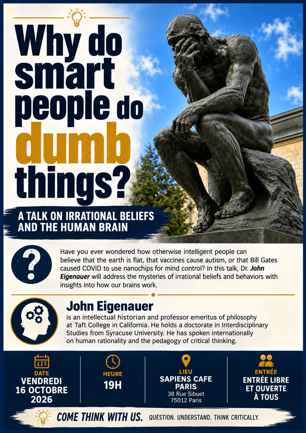 Why do smart people do dumb things?