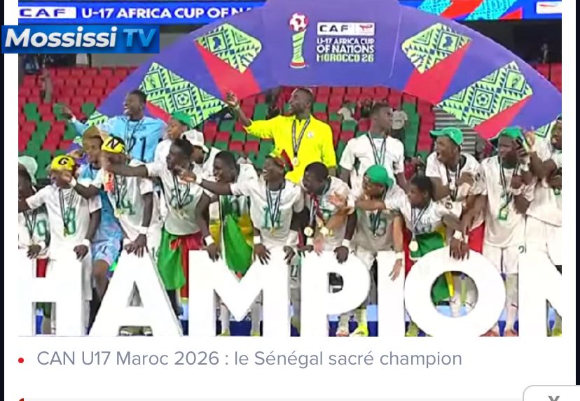 SÉNÉGAL 🇸🇳   CAN U17 Maroc 2026 : le Sénégal sacré champion