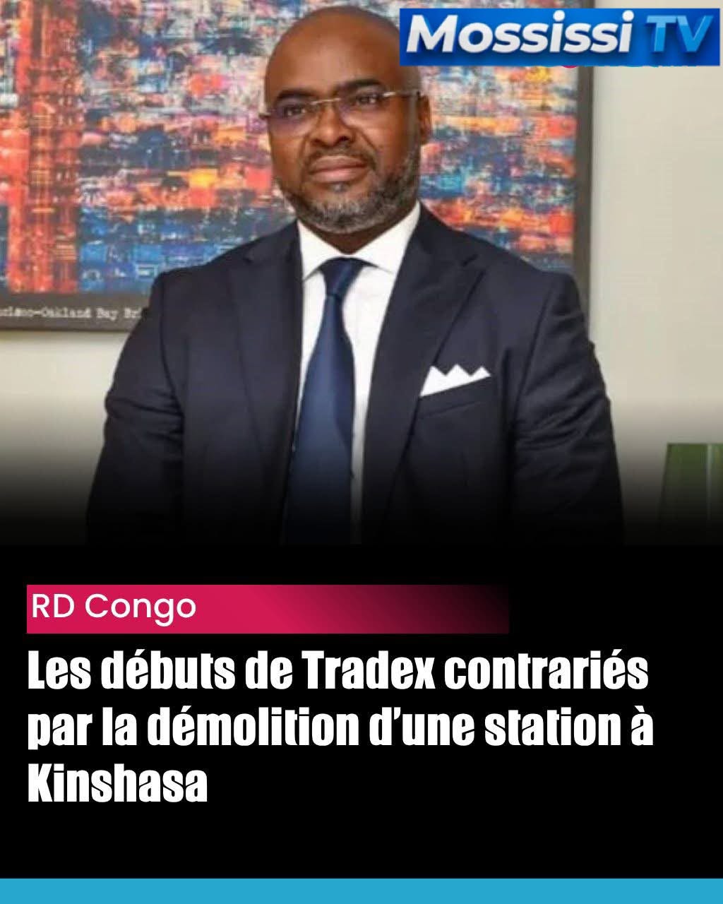 RDC 🇨🇩    Les débuts contrariés de TRADEX à Kinshasa