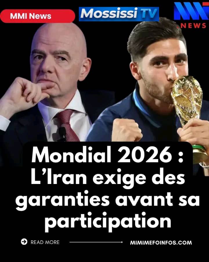 L’Iran a confirmé son intention de participer à la Coupe du monde 2026, tout en exigeant une série de garanties de la part de la FIFA et des pays hôtes, dans un contexte de tensions politiques croissa