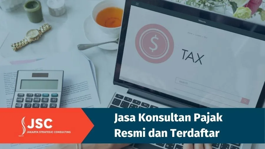 Jasa Konsultan Pajak Resmi dan Terdaftar
