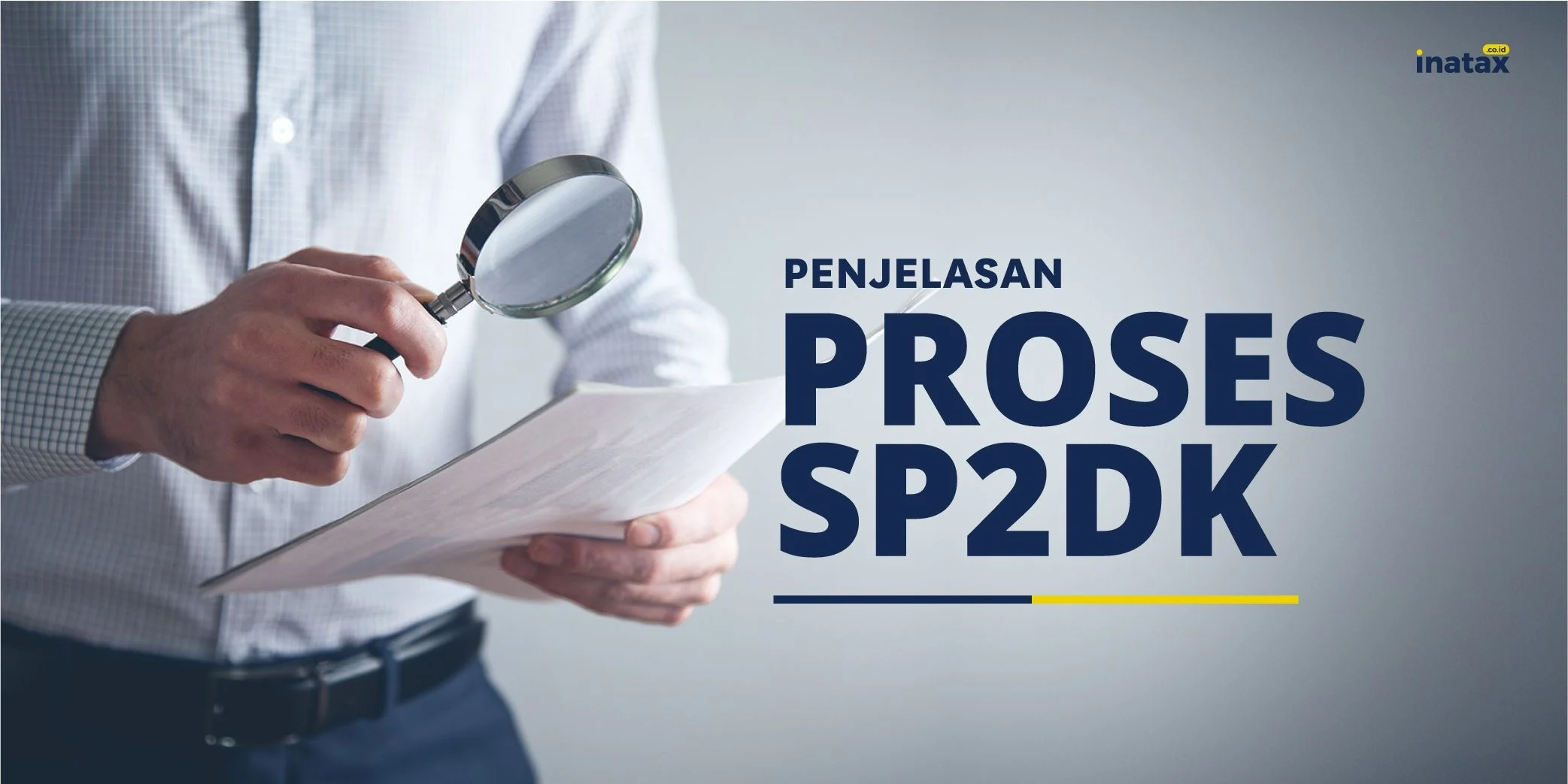 Tahapan Proses SP2DK untuk Wajib Pajak