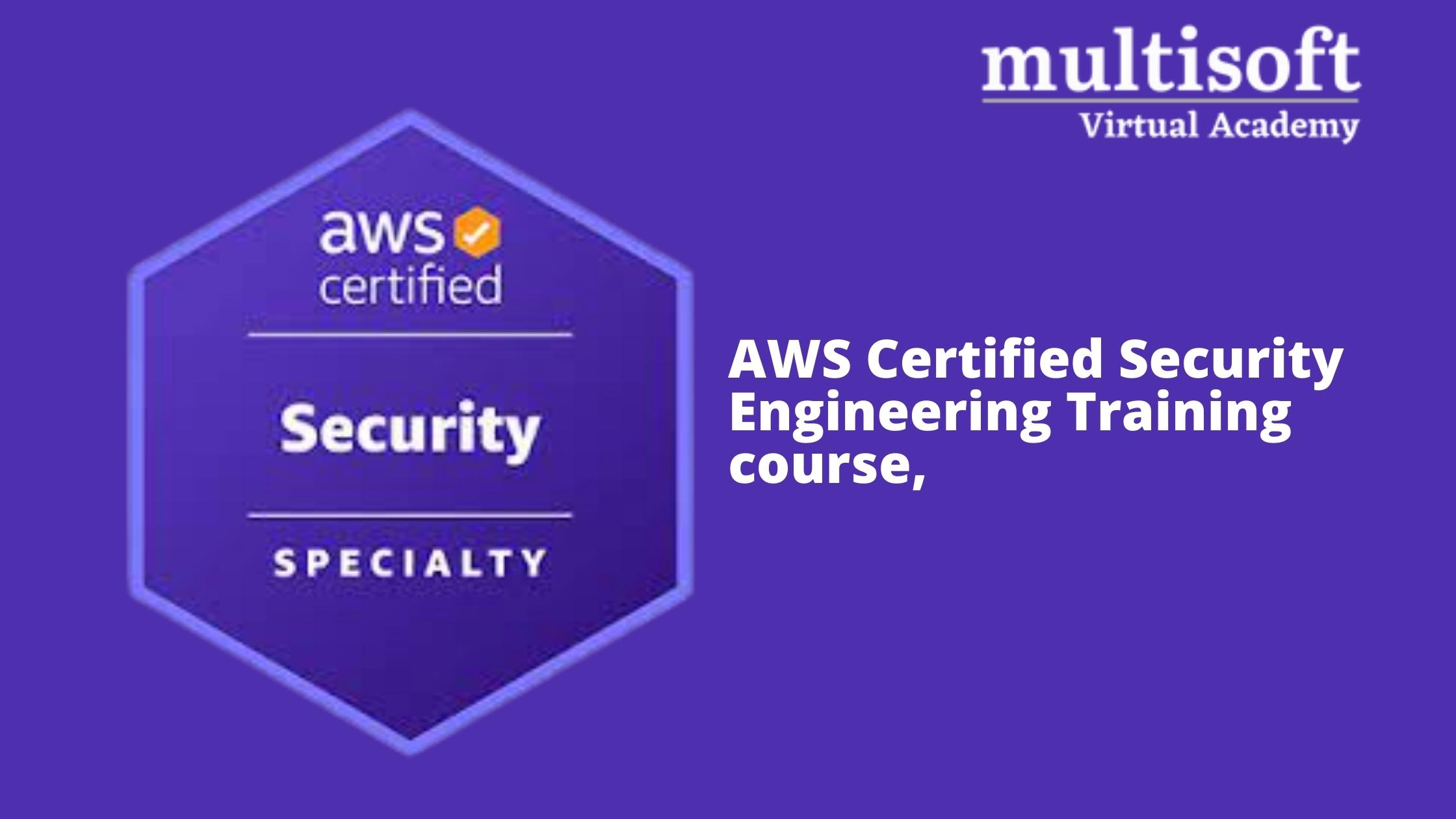 AWS Certified Security Engineering Training Course