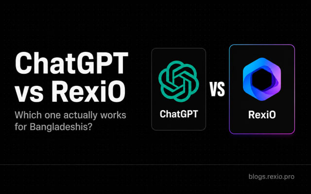 ChatGPT vs RexiO: Which AI Actually Works for Bangladeshi Users?