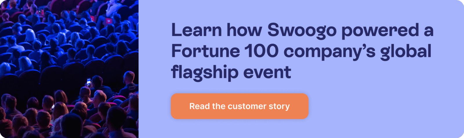 Learn how Swoogo powered a Fortune 100 company’s global flagship event