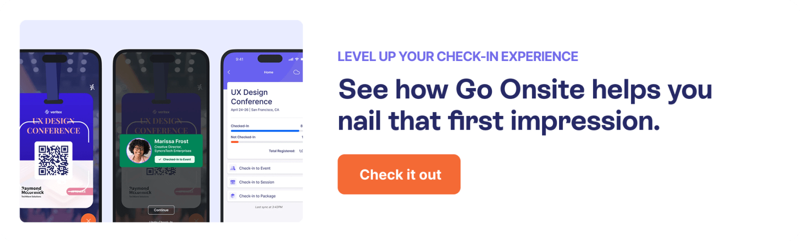Level up your check-in experience: See how Go Onsite helps you nail that first impression.
