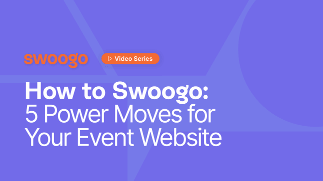 Thumbnail for The Website Builder Series: 5 Swoogo Power Moves