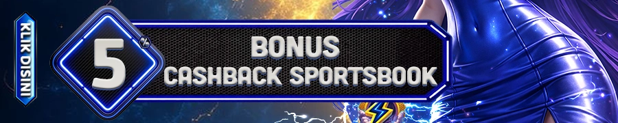 BONUS CASHBACK 5% [ SPORTBOOK ]