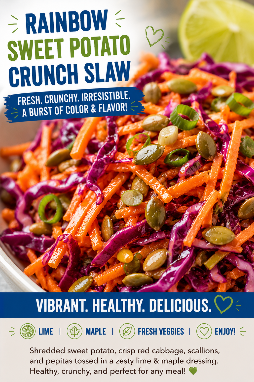 Rainbow Sweet Potato Crunch Slaw