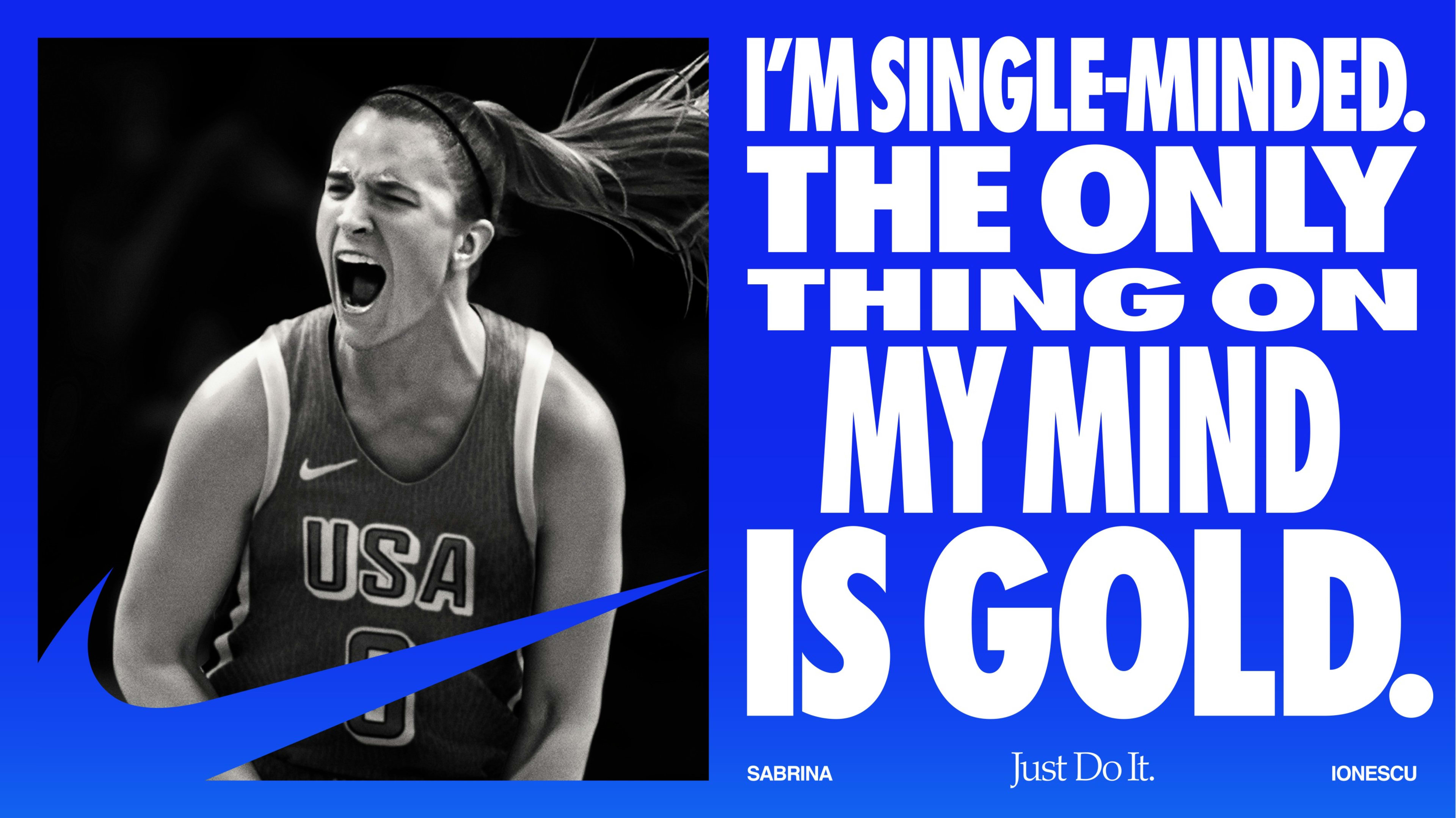 Horizontal poster format. On the left is a black and white image of Sabrina Ionescu celebrating in her Team USA jersey. On the right, a headline reads, "I'm single-minded. The only thing on my mind is gold." appearing in white letters on a blue background.