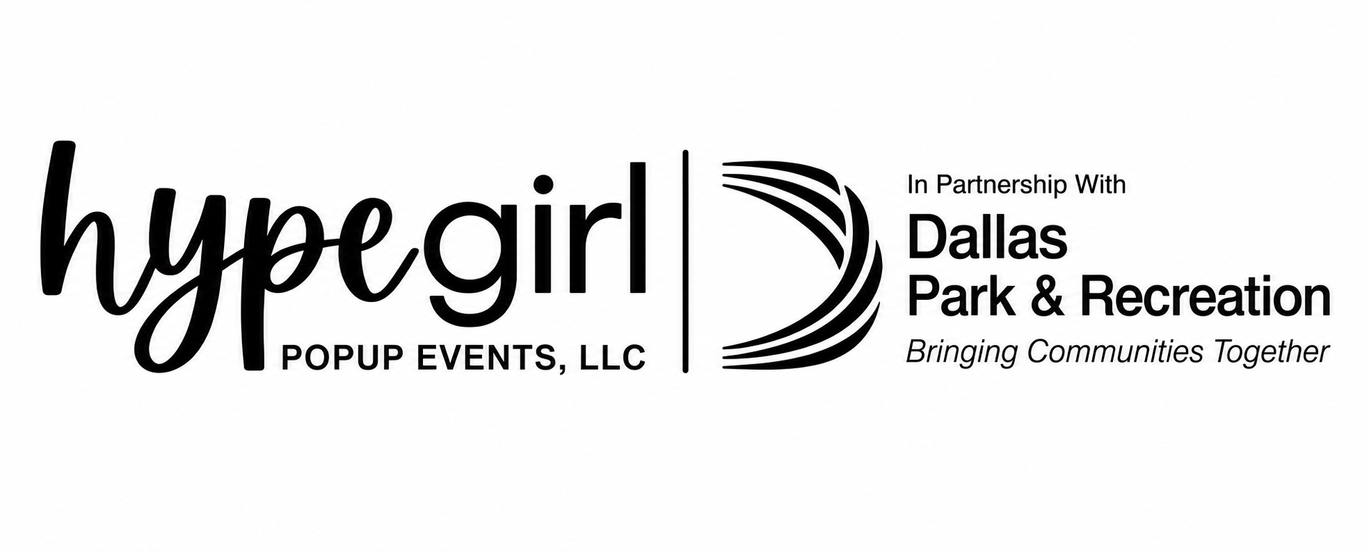 HypeGirl PopUp Events, LLC in partnership with Dallas Park and Recreation — Bringing Communities Together