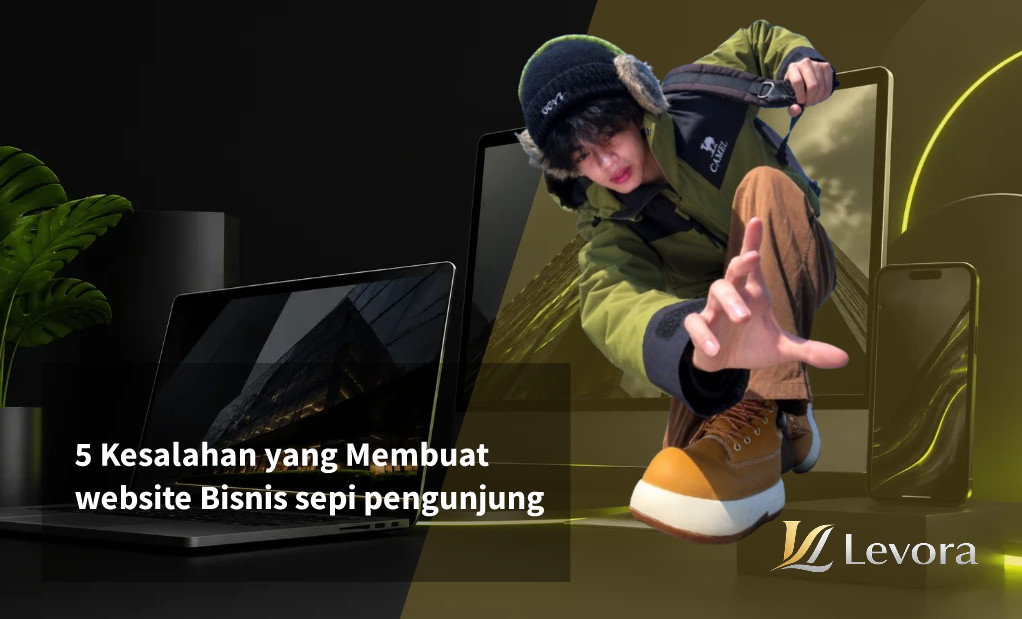5 Kesalahan yang Membuat Website Bisnis Sepi Pengunjung