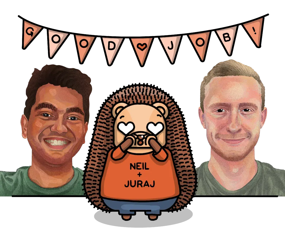 Neil and Juraj