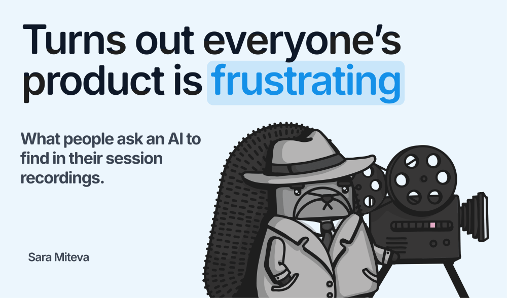 Turns out everyone's product is frustrating