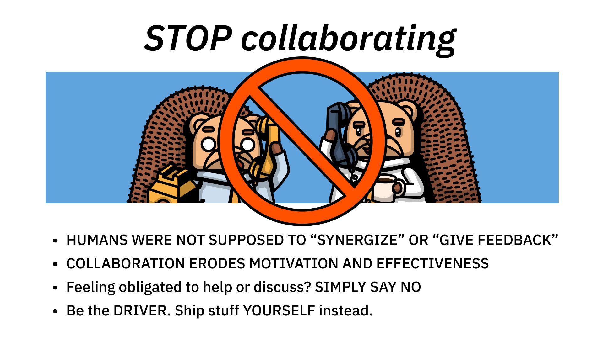 Collaboration sucks