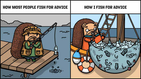 How I actually get good advice