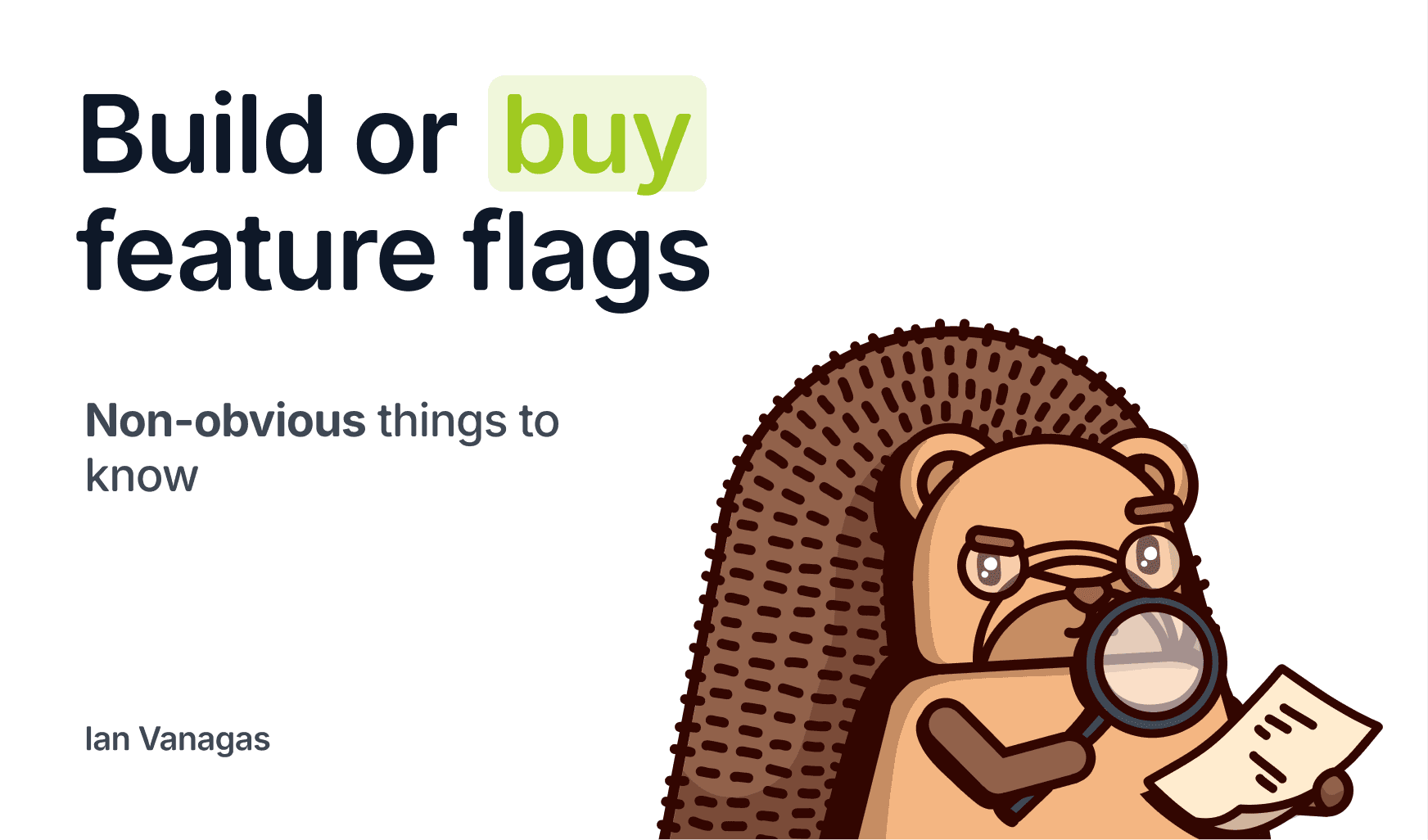 To build or buy feature flags: Non-obvious things to know