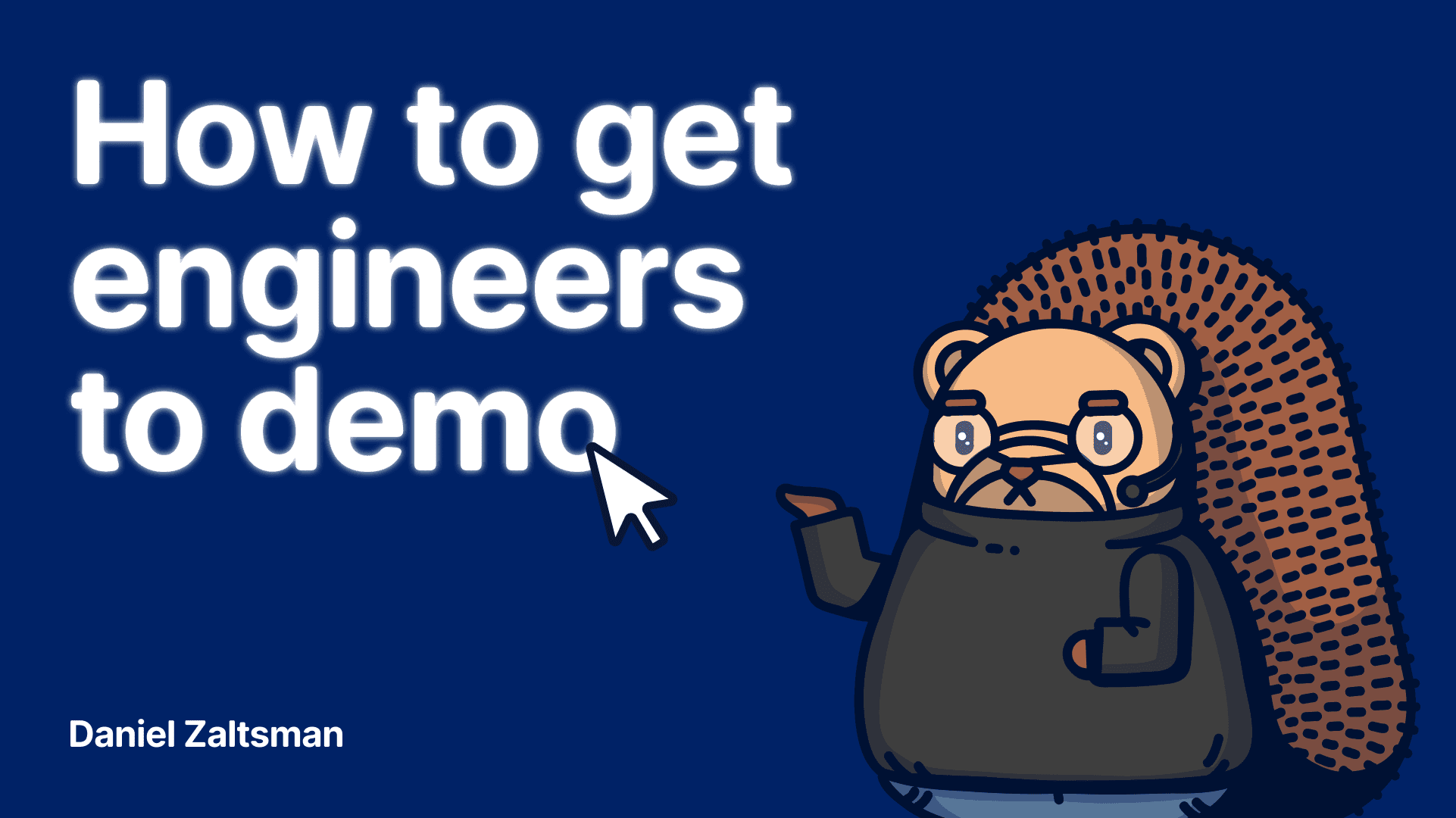 From 1 to 100 IRL events in a year: The secret to getting engineers to demo