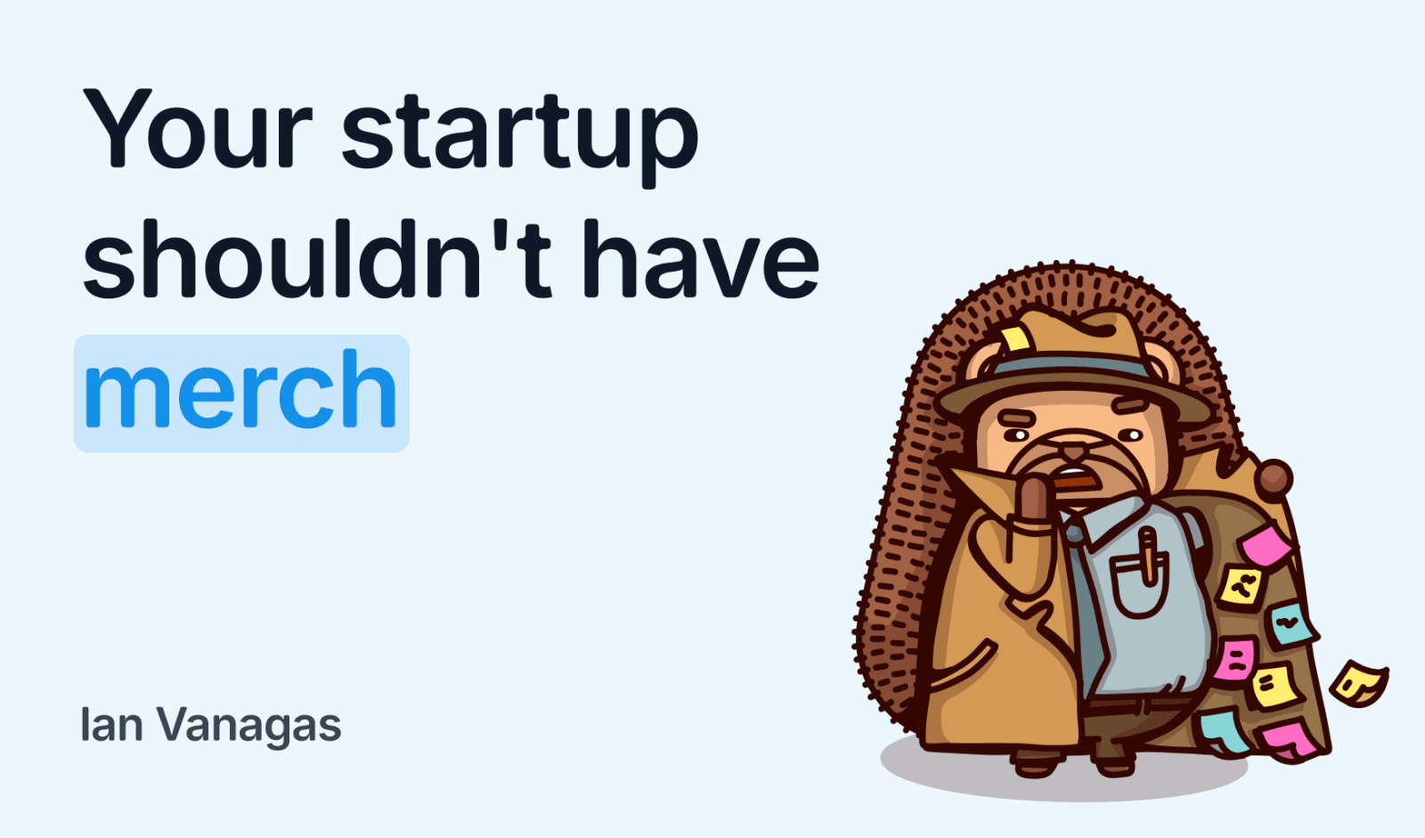 Your startup shouldn't have merch