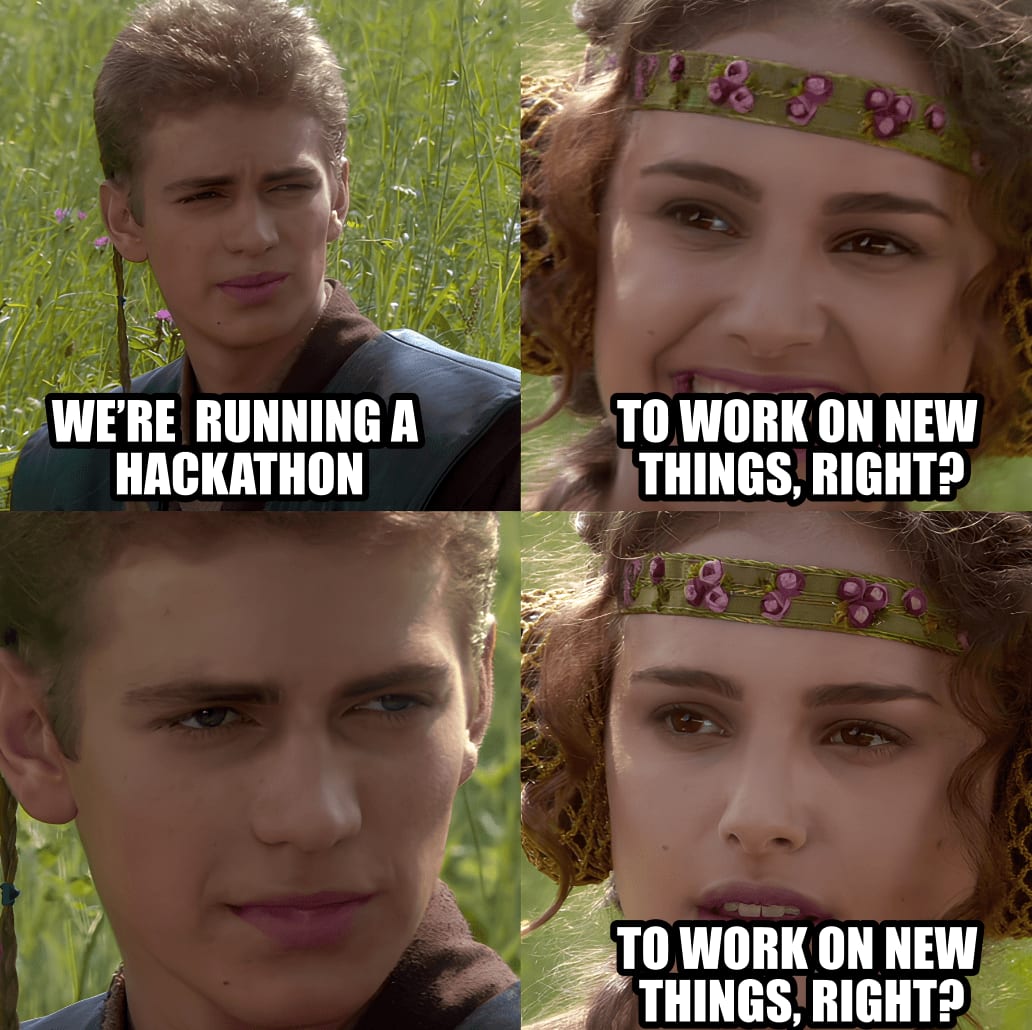 To work on new things right?