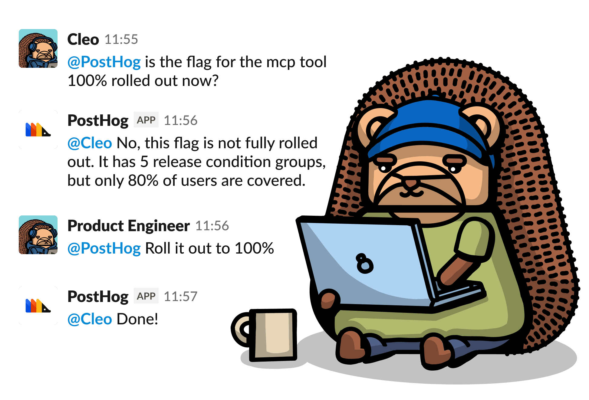 @PostHog rolling out a feature flag from a Slack thread via the PostHog MCP