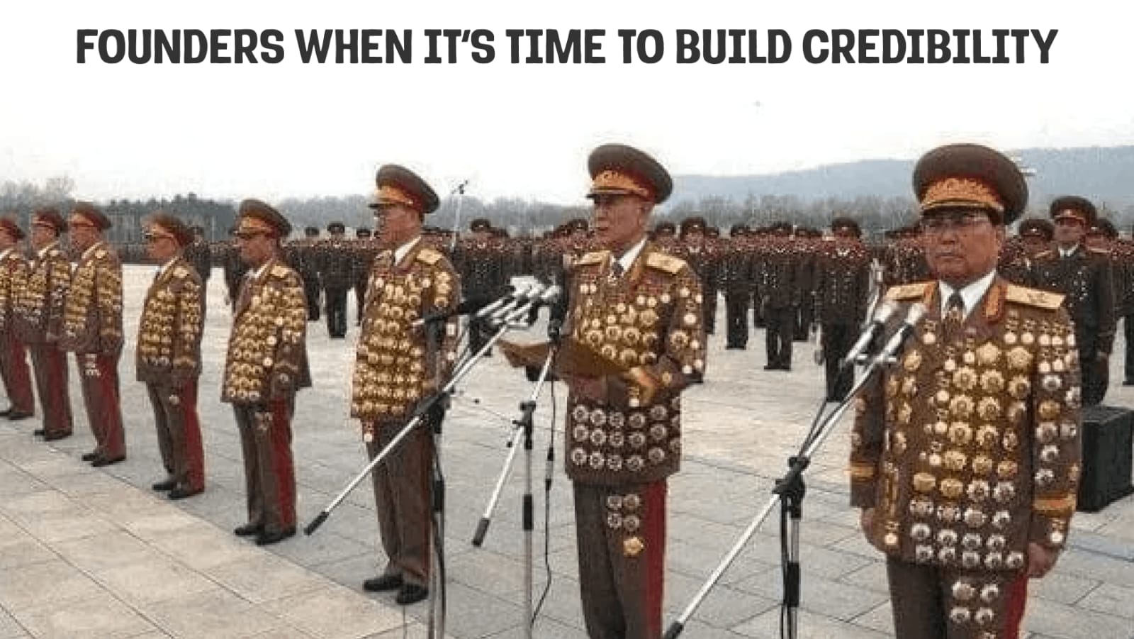 Founders when it's time to build credibility