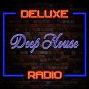 Deluxe Radio - Deep House