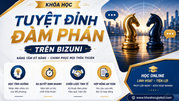 Khóa Học Tuyệt Đỉnh Đàm Phán Trên Bizuni