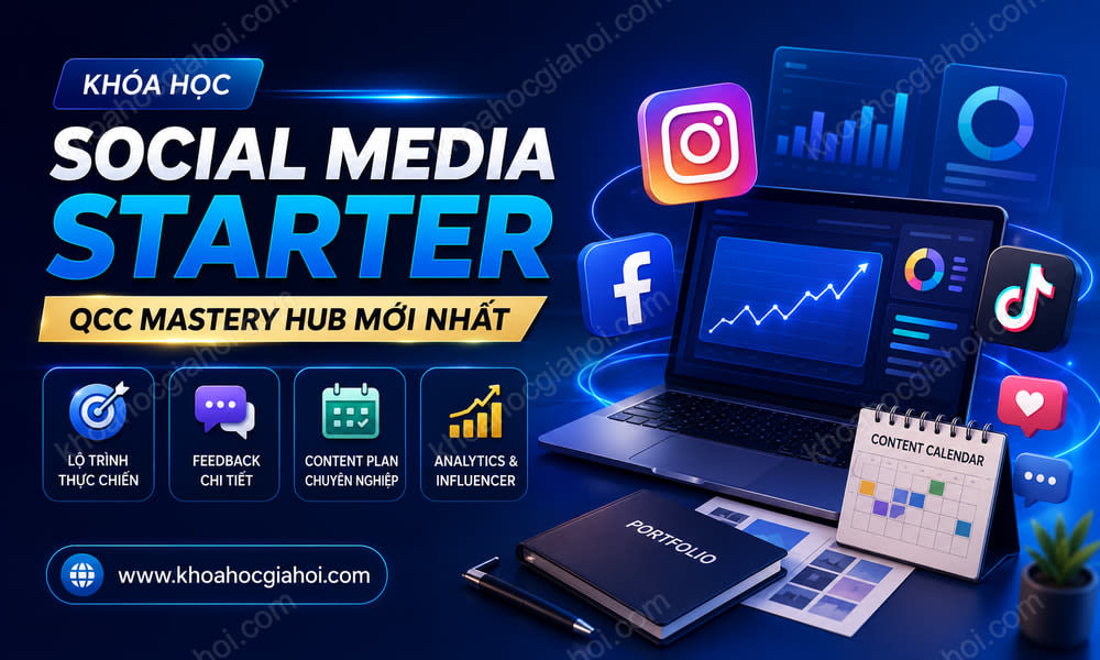 Khóa Học Social Media Starter – Qcc Mastery Hub Mới Nhất
