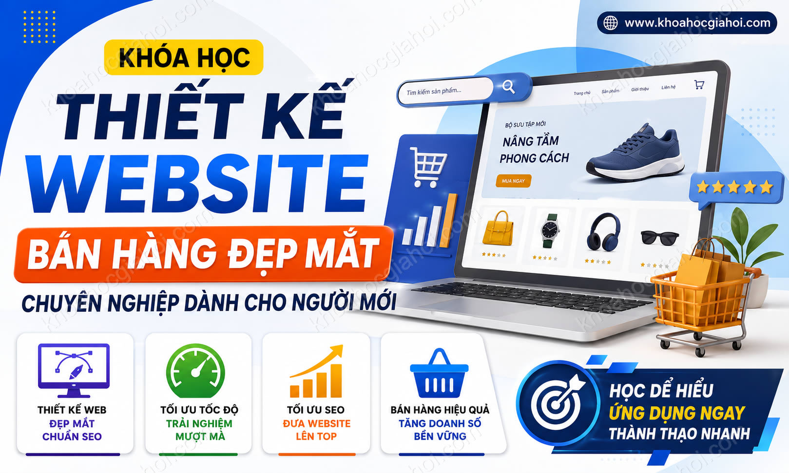Khóa Học Thiết Kế Website Bán Hàng Đẹp Mắt Chuyên Nghiệp Dành Cho Người Mới
