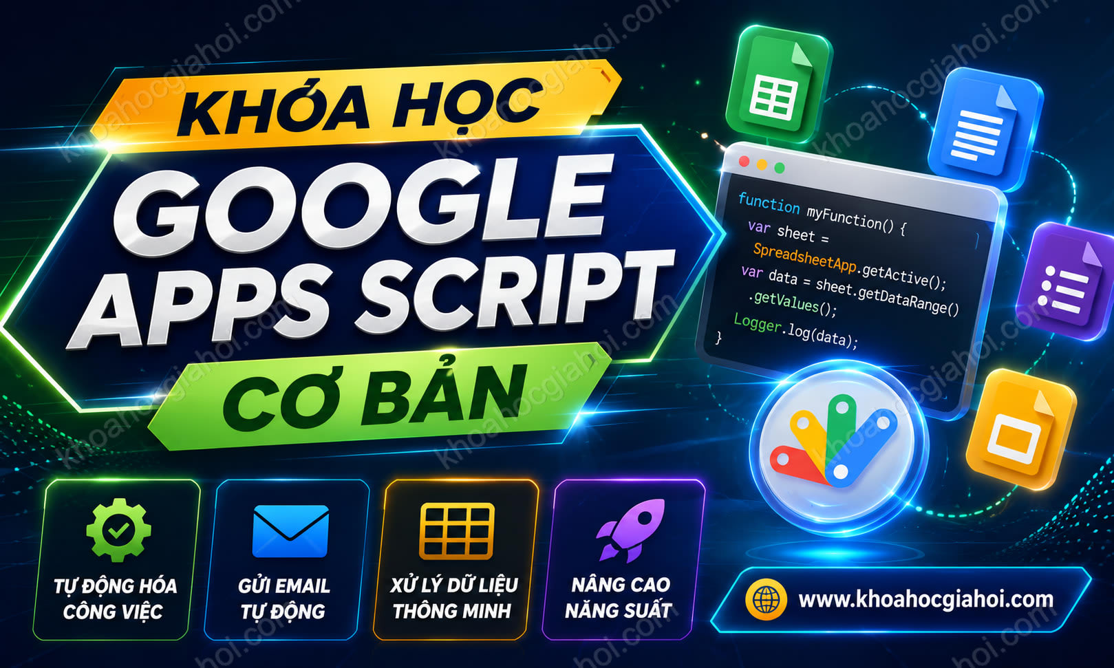 Khóa Học Khoá Học Google Apps Script Cơ Bản