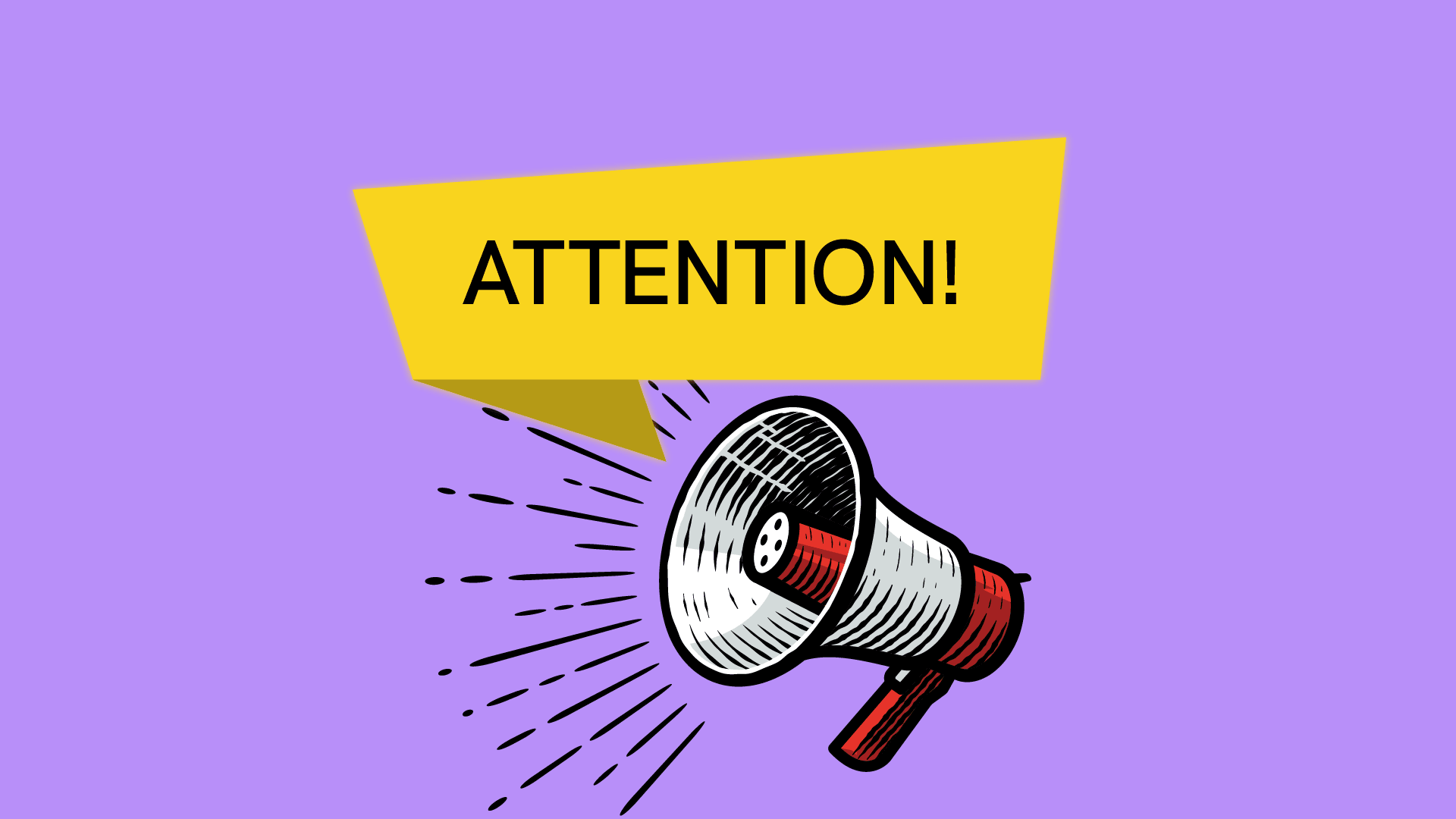 A Megaphone shouting attention