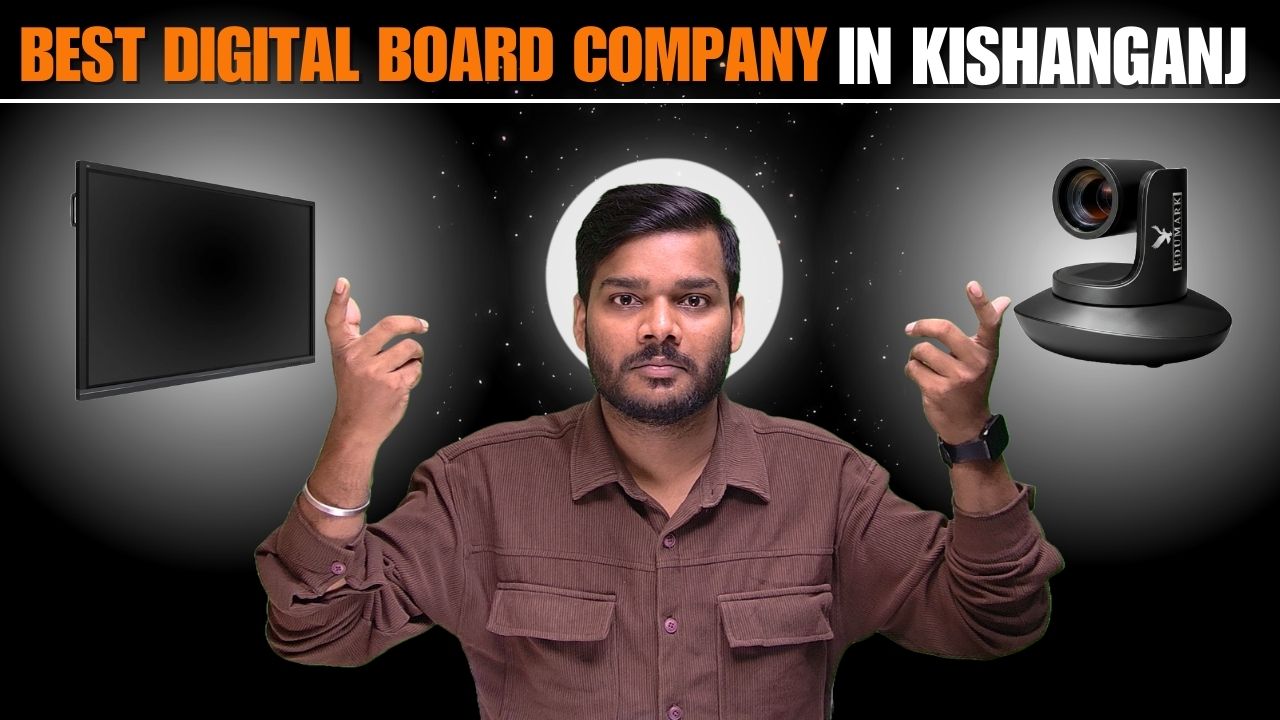 Best Digital Board Company in Kishanganj(Bihar} Edumark Technologies