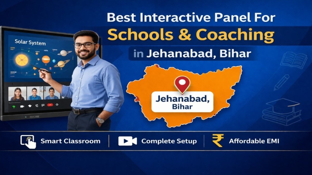 Best Digital Board Company in Jehanabad (2026) – Smart Classroom Setup on EMI from ₹3,999/month