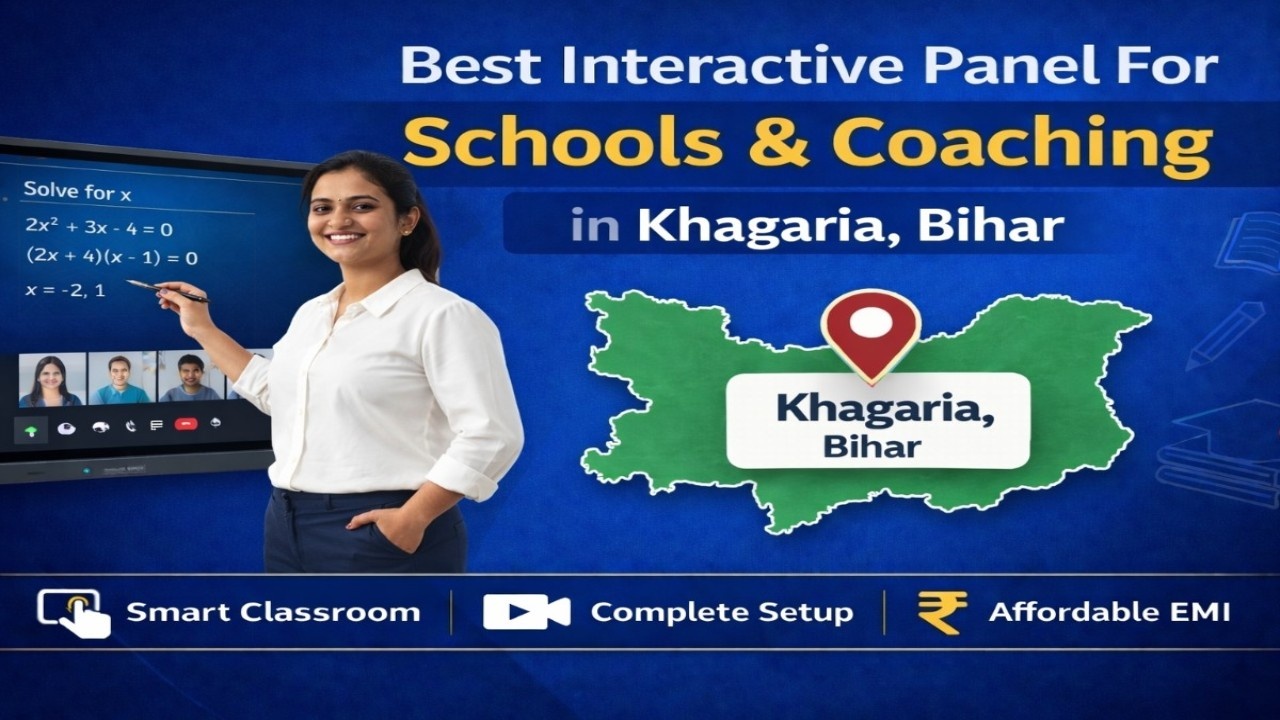 Smart Classroom Setup in Khagaria (2026) | Interactive Panel Guide for Institutes