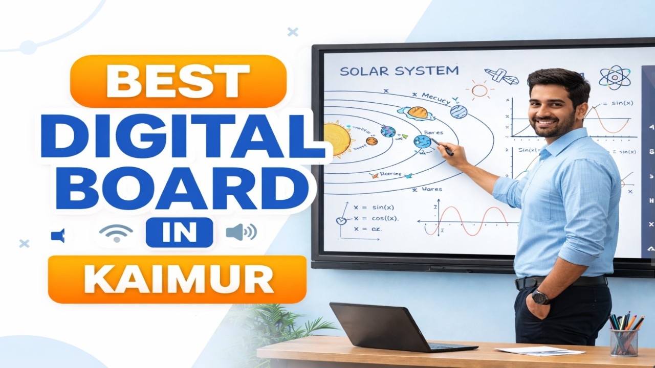 Best Digital Board in Kaimur (Bihar) – Complete Smart Classroom Setup Guide with EMI Option