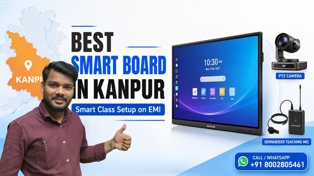 Best Smart Board in Kanpur | Smart Class Setup on EMI 