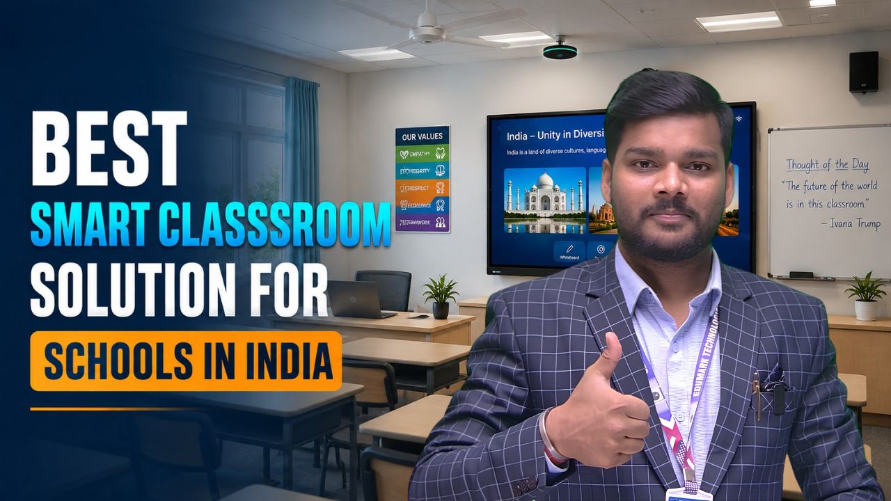 Best Smart Classroom Solution for Schools in India