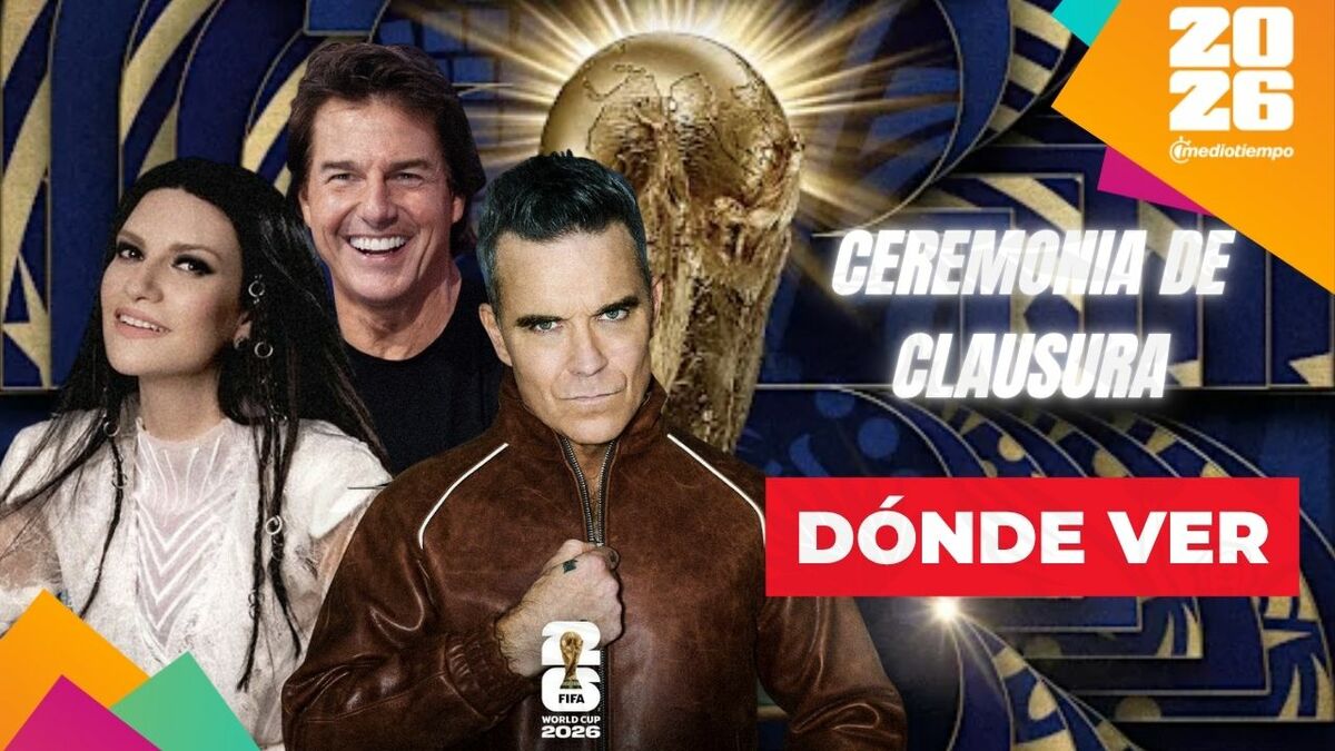 Ceremonia de Clausura del Mundial 2026: Horario, canales y artistas en México