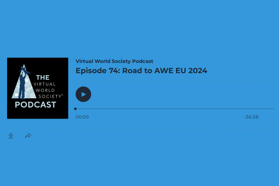 Episode 74: Road to AWE EU 2024
