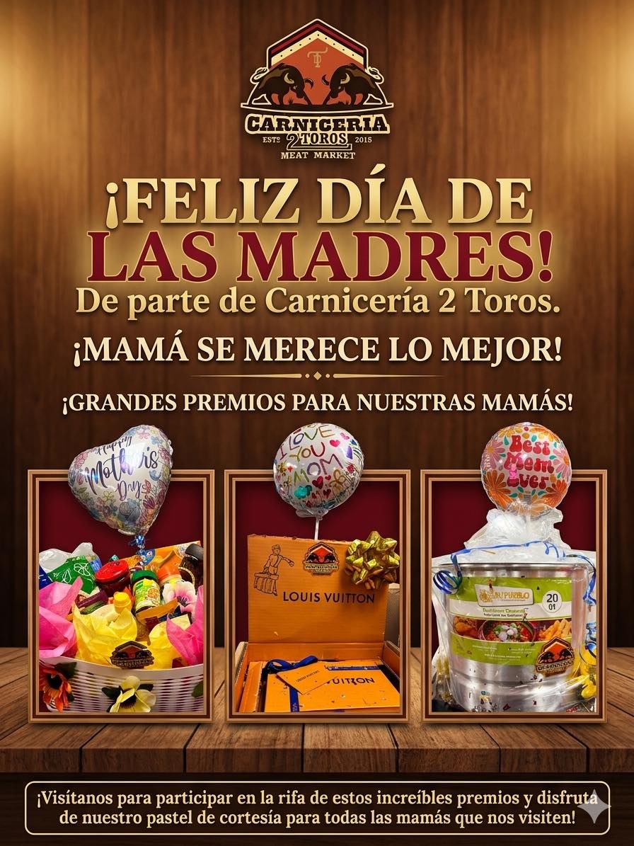 Mother's Day promotion: raffle prizes and complimentary cake at Carnicería 2 Toros Meat Market