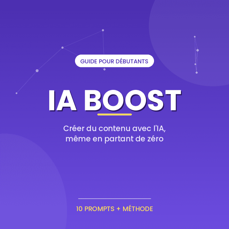 IA BOOST- Créer du contenu avec l’IA, même en partant de zero