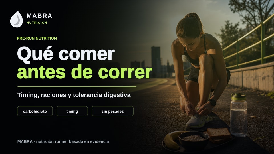 Qué comer antes de correr: guía práctica para entrenar sin pesadez