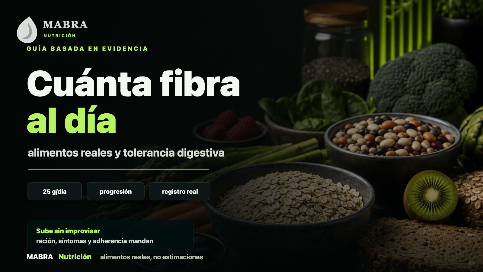 Cuánta fibra al día: alimentos, beneficios y cómo aumentarla