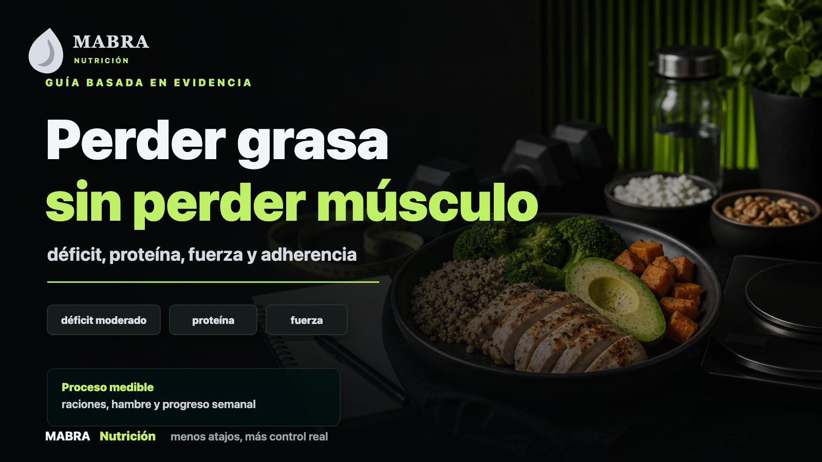 Cómo perder grasa: guía práctica para bajar grasa corporal sin perder músculo
