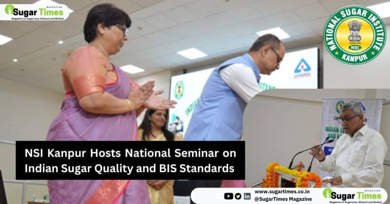 NSI Kanpur Hosts National Seminar on Indian Sugar Quality and BIS Standards