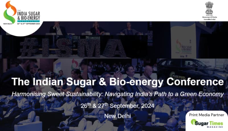 ISMA Announces the 2nd Edition of the India Sugar & Bio-Energy Conference 2024