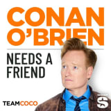 Conan O'Brien Needs a Friend