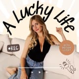 A Lucky Life: A Self Discovery & Improvement Podcast