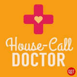The House Call Doctors Quick and Dirty Tips for Taking Charge of Your Health